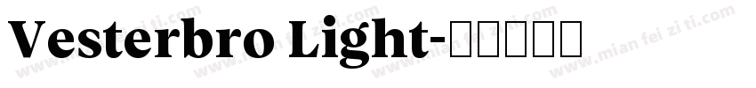 Vesterbro Light字体转换